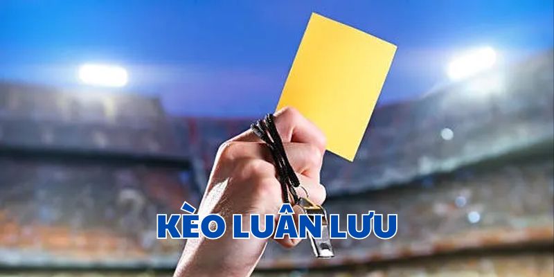 Kèo thẻ phạt CF68 - Hướng dẫn bắt kèo chính xác cho người chơi